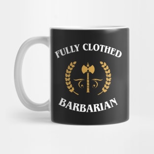 Fully Clothed Barbarian Meme RPG Mug